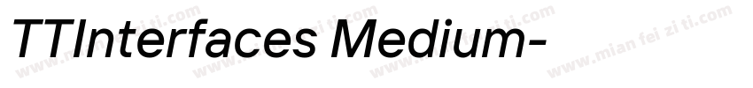 TTInterfaces Medium字体转换